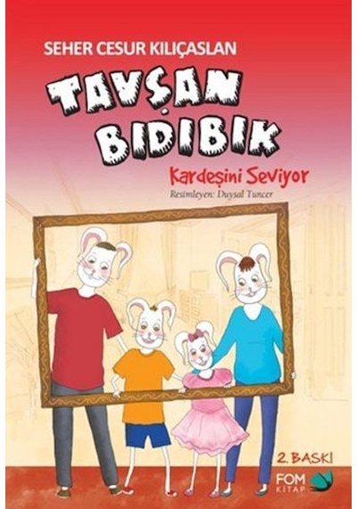 Tavşan Bıdıbık Kardeşini Seviyor- Fom Kitap
