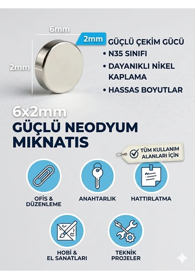 Yuvarlak Neodyum Güçlü Mıknatıs Çap 6mm Kalınlık 2mm 6mm X 2mm 100 Adet