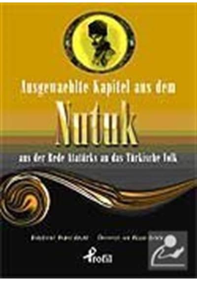 Ausgewaehlte Kapitel Aus Dem Nutuk- Profil Kitap