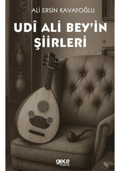 Udî Alibey' İn Şiirleri / Ali Ersin Kavafoğlu