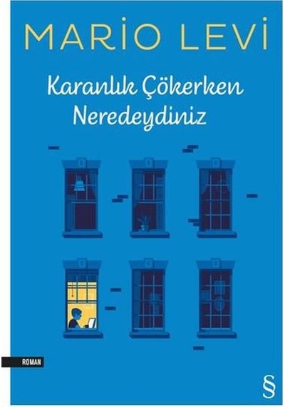 Karanlık Çökerken Neredeydiniz