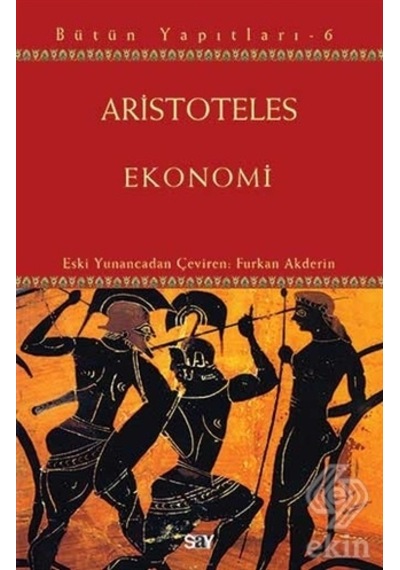 Ekonomi - Bütün Yapıtları 6 - Aristoteles - Say Yayınları