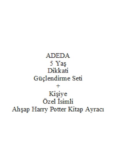 Adeda 5 Yaş Dikkati Güçlendirme Seti + Kişiye Özel İsimli Ahşap Harry Potter Kitap Ayracı