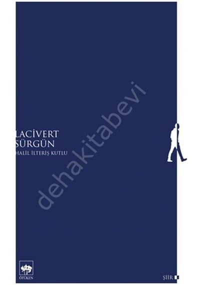 Lacivert Sürgün - Halil İlteriş Kutlu - Ötüken Neşriyat