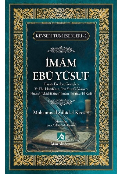 İmam Ebu Yusuf Hayatı, Eserleri, Görüşleri - Kevseri Tüm Eserl...