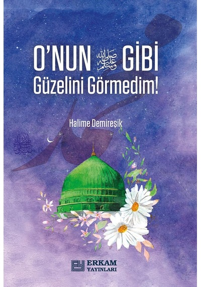Onun Gibi Güzelini Görmedim