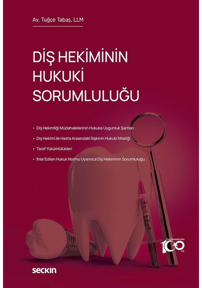 Diş Hekiminin Hukuki Sorumluluğu