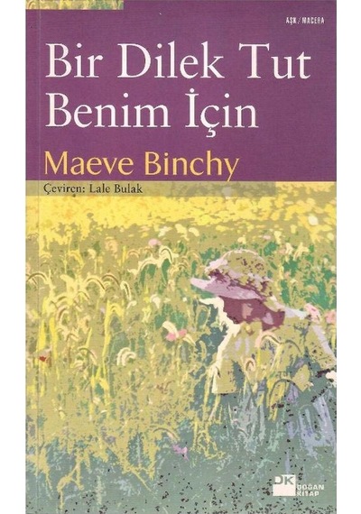 Bir Dilek Tut Benim İçin - Maeve Binchy 1.baskı