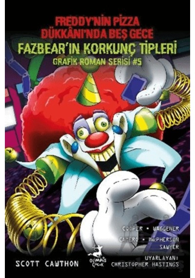 Freddy'nin Pizza Dükkanı'nda Beş Gece Fazbear'ın Korkunç Tipleri Grafik Roman Serisi 5 Ciltli Olimpos Çocuk