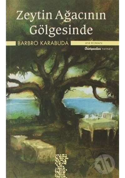 Zeytin Ağacının Gölgesinde