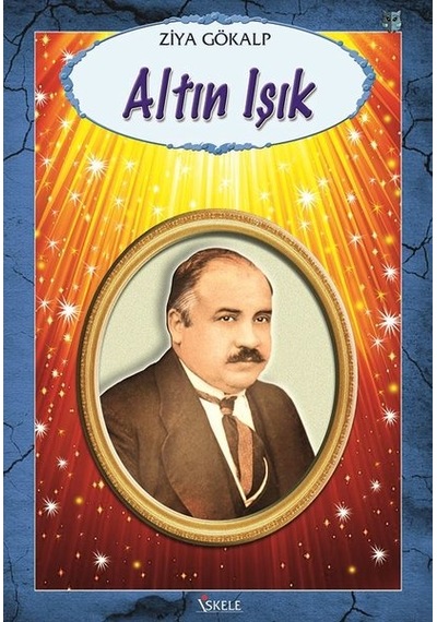 Altın Işık - Ziya Gökalp - İskele Yayıncılık