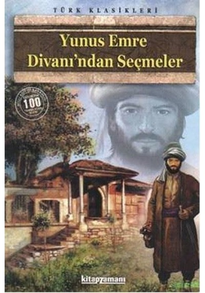 Yunus Emre Divanı'ndan Seçmeler (100 Temel Eser-Lise) - Yunus Emre - Anonim Yayınları