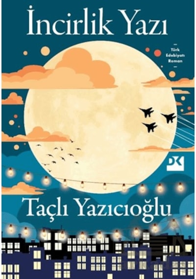 İncirlik Yazı Doğan Kitap Taçlı Yazıcıoğlu