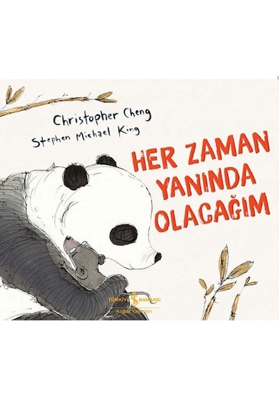 Her Zaman Yanında Olacağım - Christopher Cheng - İş Bankası Kültür Yayınları