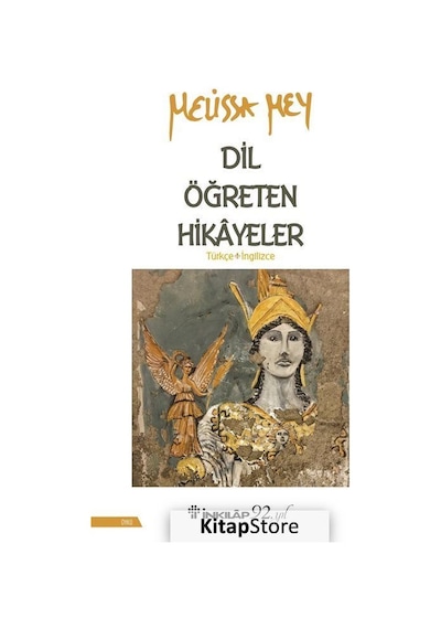 Dil Öğreten Hikayeler-Türkçe İngilizce - Melissa Mey - İnkılap Kitabevi