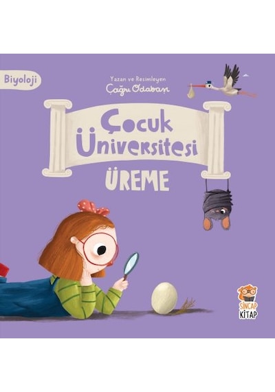 Çocuk Üniversitesi Biyoloji - Üreme-Çağrı Odabaşı-Sincap Kitap