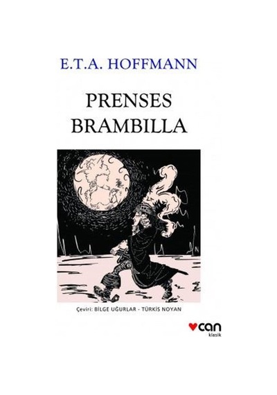 Prenses Brambilla - E.T.A. Hoffmann - Can Yayınları