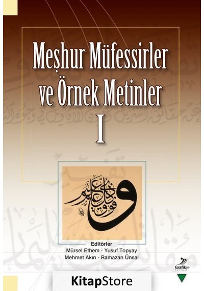 Meşhur Müfessirler ve Örnek Metinler I / Mürsel Ethem