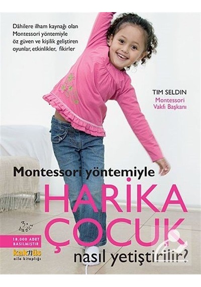 Montessori Yöntemiyle Harika Çocuk Nasıl Yetiştirilir? / Tim S...