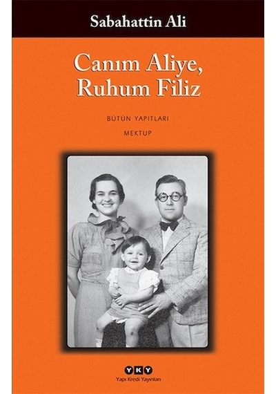 Canım Aliye Ruhum Filiz - Sabahattin Ali - Yapı Kredi Yayınları
