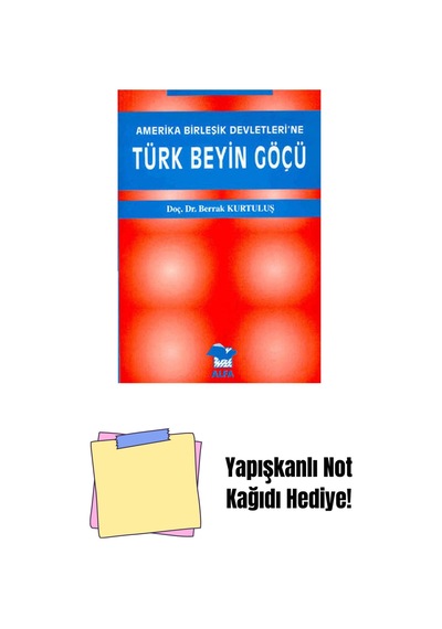 Amerika Birleşik Devletleri'ne Türk Beyin Göçü + Yapışkanlı Not Kağıdı