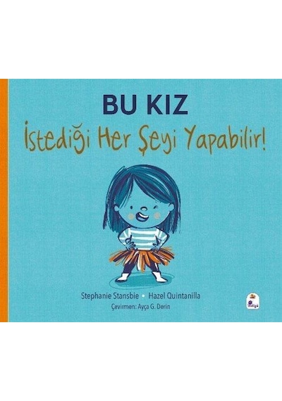 Bu Kız İstediği Her Şeyi Yapabilir / Stephanie Stansbie