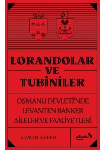 Lorandolar Ve Tubiniler / Semih Sefer 9786254434969