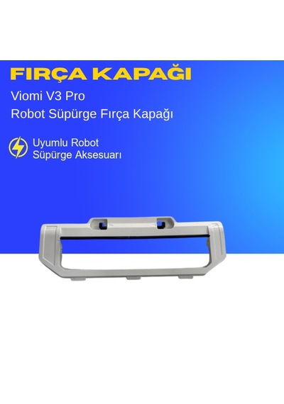 Viomi V3 Pro Robot Süpürge Fırça Kapağı