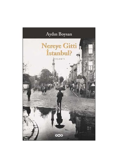 Aydın'ın İstanbul Anıları: Geçmişin İzleri