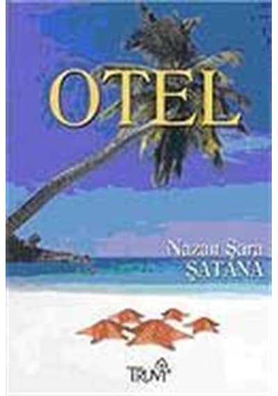 Otel - Nazan Şara Şatana - Truva Yayınları