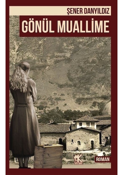 Gönül Muallime - Şener Danyıldız - Korkut Yayınları