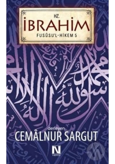 Hz. İbrahim  Fususul -hikem 5. Fas  - Cemalnur Sargut  - Nefes Yayıncılık