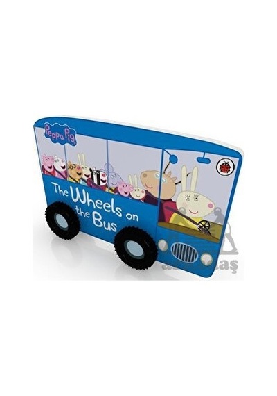 Peppa Pig: The Wheels on the Bus - Peppa Pig - Ladybirds
