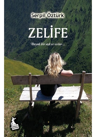 Zelife Ciltli Büyük Bir Aşk Ve Sırlar / Serpil Öztürk