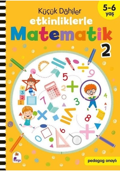 Küçük Dahiler - Etkinliklerle Matematik 2. Kitap 5 - 6 Yaş- İndigo Çocuk
