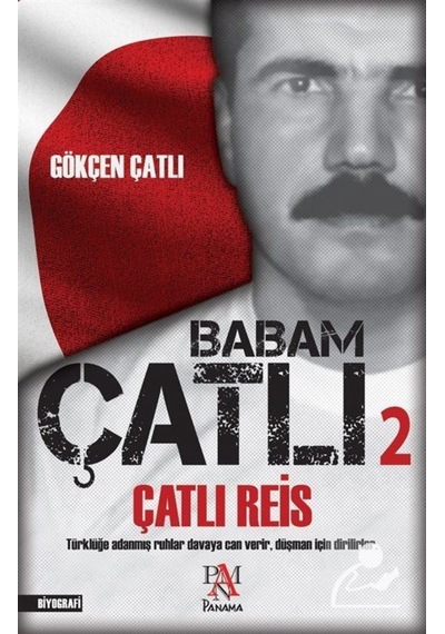 Çatlı Reis / Babam Çatlı 2 / Gökçen Çatlı 9786059127882