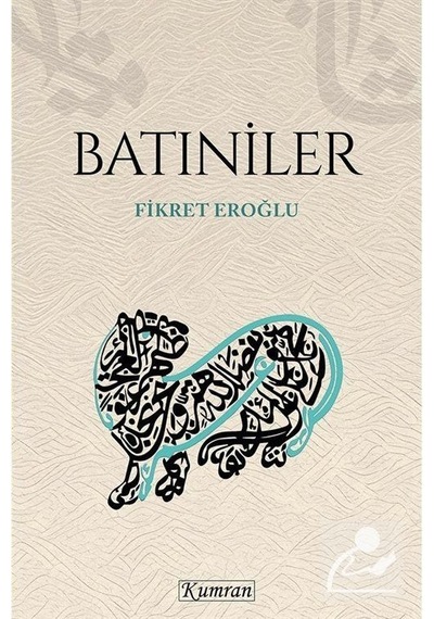 Batıniler / Fikret Eroğlu