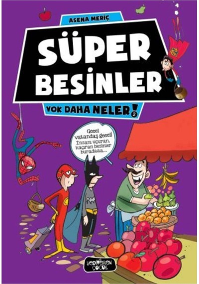 Süper Besinler Asena Meriç. - Asena Meriç