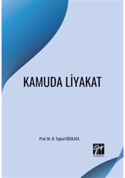 Kamuda Liyakat / R. Tuğrul Oğulata