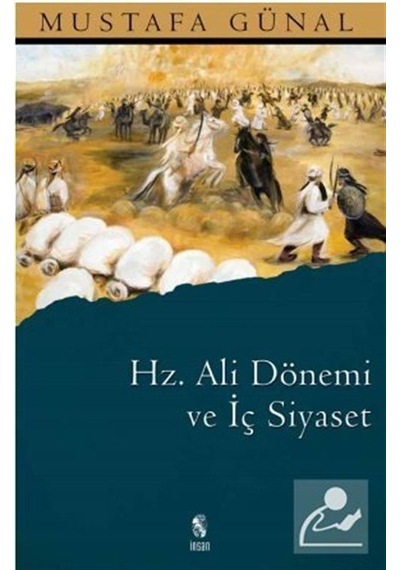 Hz. Ali Dönemi ve İç Siyaset / Mustafa Günal