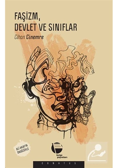 Faşizm Devlet ve Sınıflar - Cihan Cinemre - Belge Yayınları