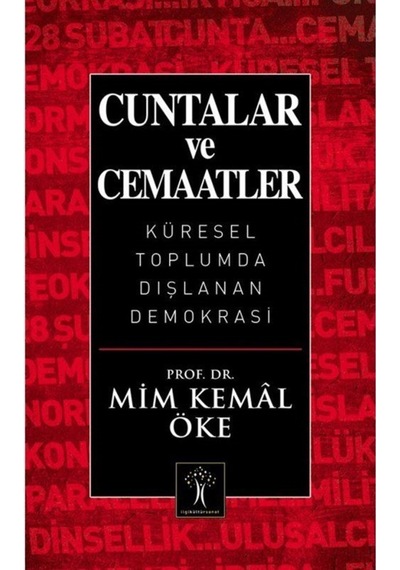 Cuntalar Ve Cemaatler / Prof. Dr. Mim Kemal Öke 9786054977277