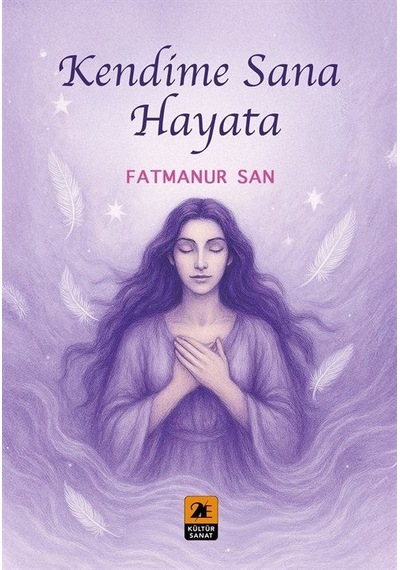 Kendime Sana Hayata / Fatmanur San