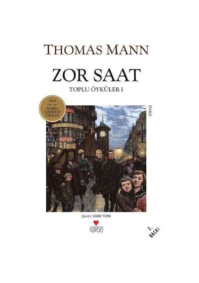 Zor Saat - Beyaz Kapak - Thomas Mann - Can Yayınları