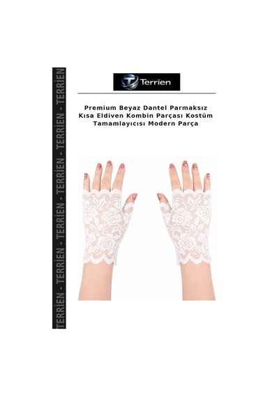 Terrien Premium Beyaz Dantel Parmaksız Kısa Eldiven Kombin Parçası Kostüm Tamamlayıcısı Modern Parça 001-beyaz