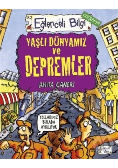 Yaşlı Dünyamız Ve Depremler - Eğlenceli Bilgi Coğrafya