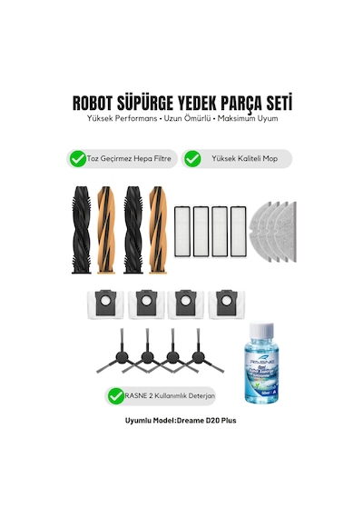 Dreame D20 Plus İle Uyumlu 2 Ana Fırça 4 Yan Fırça 4 Filtre 4 Mop 1 Deterjan 4 Toz Torbası 8.0