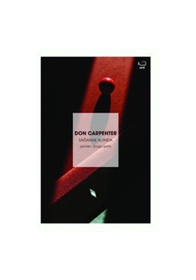 Sağanak Altında / Don Carpenter