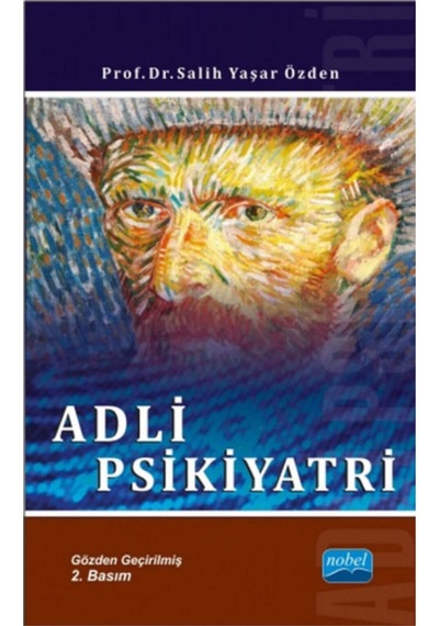 Adli Psikiyatri - Salih Yaşar Özden - Nobel Akademik Yayıncılık