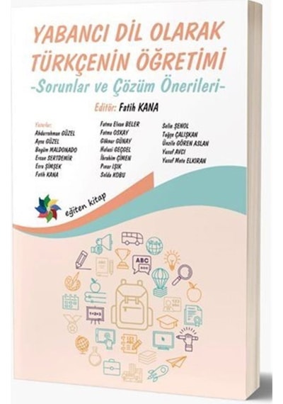 Yabancı Dil Olarak Türkçenin Öğretimi  -  Sorunlar ve Çözüm Önerileri -  Eğiten Kitap